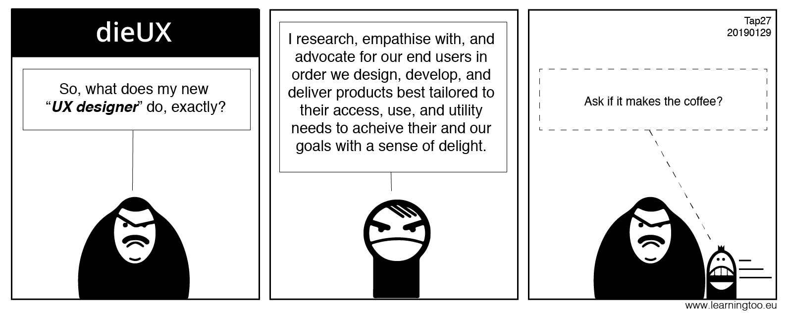 dieUX cartoon strip by Pat Godfrey - What does a UX designer do exactly?